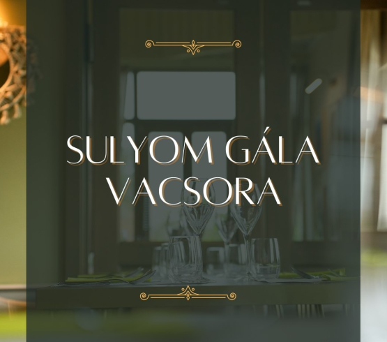 Szezonzáró Gálaest a Sulyom Tájétteremben